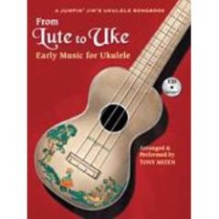 HAL LEONARD FROM Lute To Uke Early Music For Ukulele Cd Included