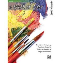 ALFRED A Splash Of Color Book 3 Late Intermediate Piano Solos By Dennis Alexander