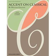 WILLIS MUSIC ACCENT On Classical By William Gillock Intermediate Piano