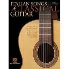 HAL LEONARD ITALIAN Songs For Classical Guitar 22 Favorites In Notes & Tab