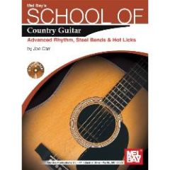 MEL BAY SCHOOL Of Country Guitar Advanced Rhythm Steel Bends & Hot Licks By Joe Carr