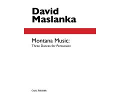 CARL FISCHER MASLANKA Montana Music: Three Dances For Percussion
