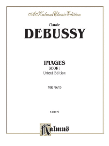 KALMUS CLAUDE Debussy Images Volume 1 Urtext Edition Piano Solo