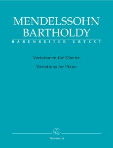 BARENREITER MENDELSSOHN Variations For Piano Urtext Edition