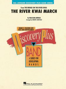 HAL LEONARD THE River Kwai March Discovery Plus Concert Band Level 2 Score & Parts