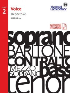 ROYAL CONSERVATORY VOICE Repertoire 2,2019 Edition