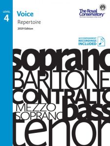 ROYAL CONSERVATORY VOICE Repertoire 4, 2019 Edition