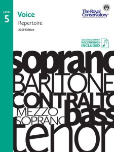 ROYAL CONSERVATORY VOICE Repertoire 5, 2019 Edition