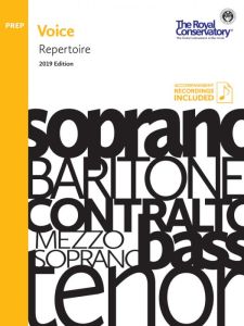 ROYAL CONSERVATORY PREPARATORY Voice Repertoire,2019 Edition