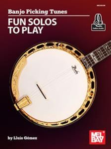MEL BAY BANJO Picking Tunes: Fun Solos To Play By Lluis Gomez
