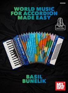 MEL BAY WORLD Music For Accordion Made Easy By Basil Bunelik (book & Online Audio)