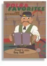 SANTORELLA PUBLISH POPULAR Polka Favorites For Accordion With Audio Access