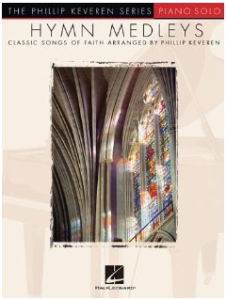 HAL LEONARD THE Phillip Keveren Series Hymn Medleys Piano Solo