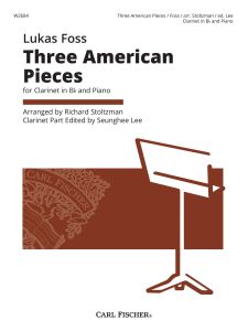 CARL FISCHER THREE American Pieces For B-flat Clarinet & Piano
