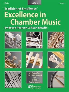 NEIL A.KJOS EXCELLENCE In Chamber Music Book 3-flute Composed By Bruce Pearson&ryan Nowlin