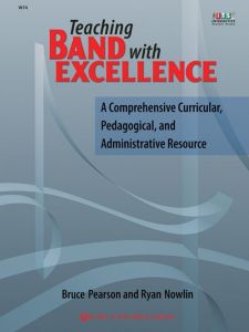 NEIL A.KJOS TEACHING Band With Excellence By Bruce Pearson & Ryan Nowlin