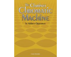 CARL FISCHER THE Clarinet Chromatic Machine By Kalmen Opperman
