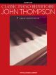 WILLIS MUSIC JOHN Thompson Classic Piano Repertoire 9 Great Elementary Piano Solos