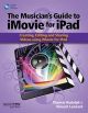 HAL LEONARD THOMAS Rudolph & Vincent Leonard The Musicians Guide To Imovie For Ipad