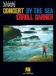 HAL LEONARD CONCERT By The Sea By Jazz Pianist Erroll Garner Artist Transcriptions For Pno