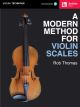 BERKLEE PRESS A Modern Method For Violin Scales By Rob Thomas