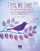 HAL LEONARD FIRST We Sing Songbook 3 With Audio Access By Susan Brumfield