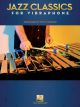 HAL LEONARD JAZZ Classics For Vibraphone Arranged By Tim Mchahon