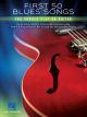 HAL LEONARD FIRST 50 Blues Songs You Should Play On Guitar