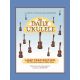 HAL LEONARD THE Daily Ukulele Leap Year Edition 366 More Songs For Better Living