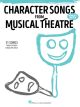 HAL LEONARD CHARACTER Songs From Musical Theatre Women's Edition