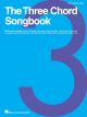 HAL LEONARD THE Three Chord Songbook For Piano/vocal/guitar
