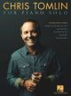 HAL LEONARD CHRIS Tomlin For Piano Solo Includes 12 Worship Favorites