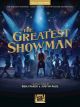 HAL LEONARD THE Greatest Showman By Benj Pasek & Justin Paul Vocal Selections