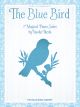 WILLIS MUSIC THE Blue Bird Early Intermediate Piano Solos By Naoko Ikeda