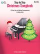 WILLIS MUSIC STEP By Step Christmas Songbook Book 1 Early Elementary Level