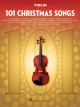 HAL LEONARD 101 Christmas Songs For Violin
