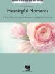 HAL LEONARD MEANINGFUL Moments For Intermediate Level Piano Solos