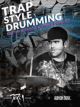 HUDSON MUSIC TRAPS Style Drumming By Gregory Sgrulloni With Online Video & Audio