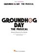HAL LEONARD TIM Minchin Groundhog Day The Musical For Piano Vocal
