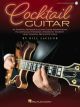 HAL LEONARD COCKTAIL Guitar Edited By Bill Lafleur For Guitar