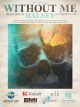 HAL LEONARD WITHOUT Me Composed By Halsey For Piano/vocal
