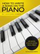 WILLIS MUSIC HOW To Write A Song On The Piano By Allison James