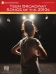 HAL LEONARD TEEN Broadway Songs Of The 2010s Young Women's Edition For Piano/vocal