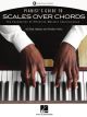 HAL LEONARD PIANIST'S Guide To Scales Over Chords By Chad Johnson & Heather Parks