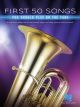 HAL LEONARD FIRST 50 Songs You Should Play On Tuba For Tuba