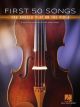 HAL LEONARD FIRST 50 Songs You Should Play On The Viola For Viola