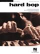 HAL LEONARD HARD Bop 2nd Edition Jazz Piano Solos Series Volume 6 For Piano Solo