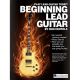 HAL LEONARD PLAY Lead Guitar Today Beginning Lead Guitar By Ron Centola