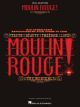HAL LEONARD MOULIN Rouge For Vocal