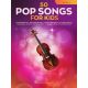 HAL LEONARD 50 Pop Songs For Kids For Viola